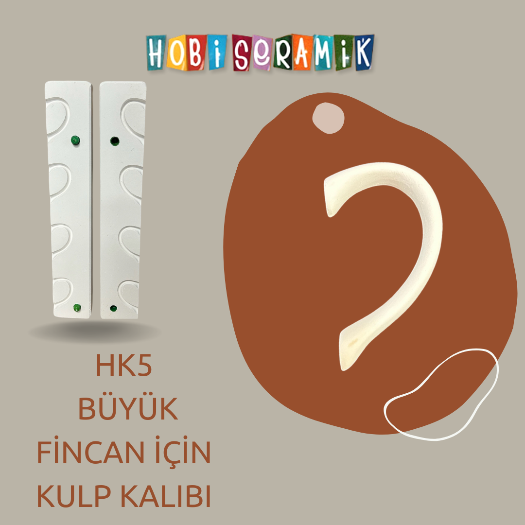 Resim HK5 BÜYÜK FİNCAN İÇİN KULP KALIBI